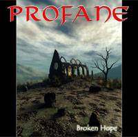 Profane (NL) : Broken Hope